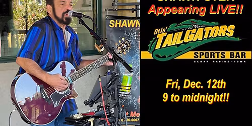 Shawn Ster LIVE at Tailgators in Cedar Rapids!!