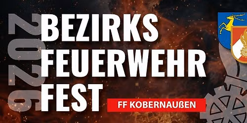 Bezirksfeuerwehrfest FF Kobernau\u00dfen 2026