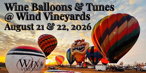 Wine Balloons and Tunes at WindVineyards SMITH MOUNTAIN LAKE