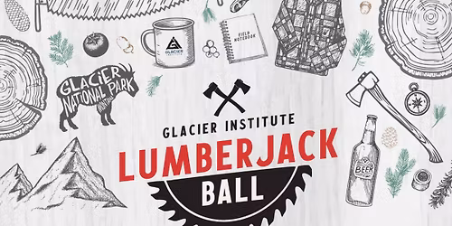 Glacier Institute's Lumberjack Ball 2026