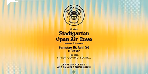 10 Jahre Partykumpel Ruhrgebiet \u201eRAVE IM STADTGARTEN\u201c Open Air - Umsonst & Draussen - Zero Waste