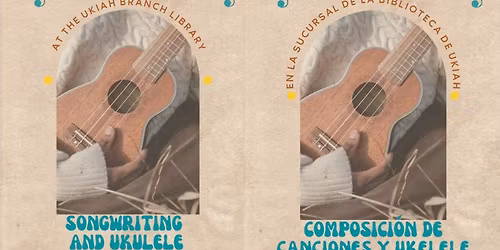 The 101s Songwriting & Ukulele Program Series