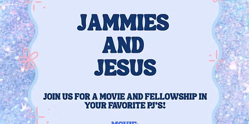 Jammies & Jesus!