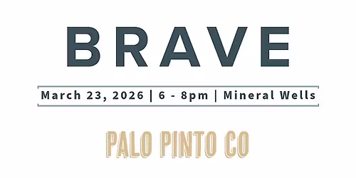BRAVE - Palo Pinto Co 3.23.26