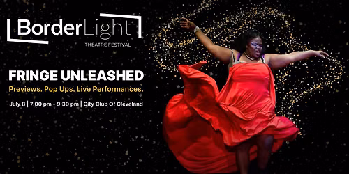BorderLight Theatre Festival: Fringe Unleashed
