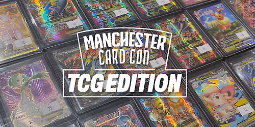 Manchester Card Con: TCG Edition