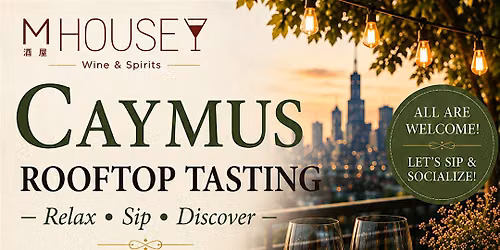 Caymus Rooftop Tasting \u2013 Relax \u2022 Sip \u2022 Discover