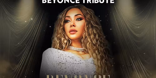 Beyonce Fierce The Acclaimed Tribute| Freight Island, Manchester