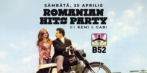 Romanian Hits Party @ B52 The Club