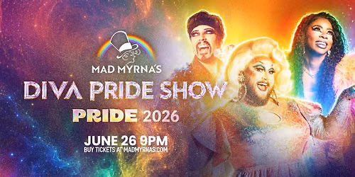 Mad Myrna's Pride 2026: Diva Pride Show