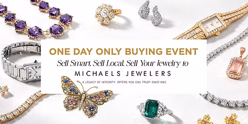 Michaels Jewelers Gold, Diamond & Jewelry Buying Event (Brass Mill Center))