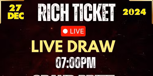 RICH RICHTICKET 2024 LIVE