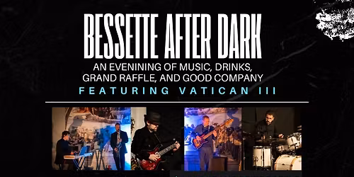 Bessette After Dark