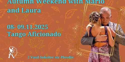 Autumn Tango Weekend with Laura Rusconi and Mario Bournissen