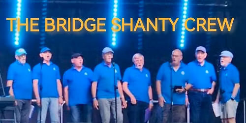 "Rockin" The Boat with The Bridge Shanty Crew