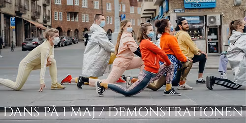 DANS P\u00c5 1 MAJ-DEMONSTRATIONEN