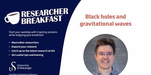 Researcher Breakfast: Black holes and gravitational waves