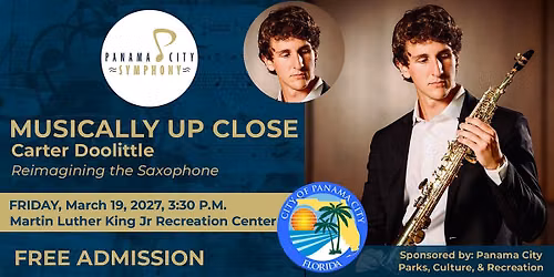 MUSICALLY UP CLOSE, Carter Doolittle, Reimagining the Saxophone, FREE!