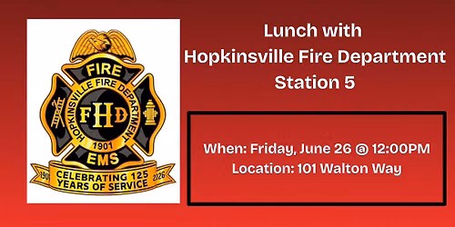 Lunch & Learn with Hopkinsville Fire Department Station 5