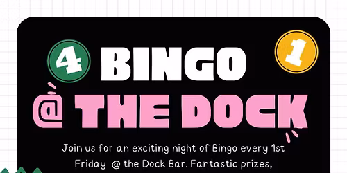 Bingo Night @ The Dock! (First Fridays)