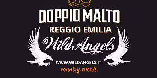 Reggio Emilia country, Wild Angels al Doppio Malto