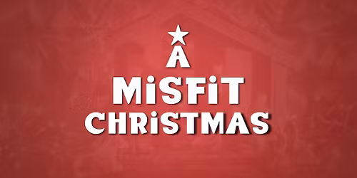 A Misfit Christmas!