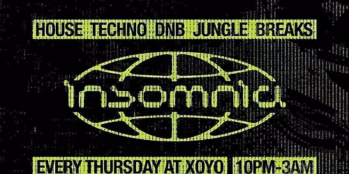 Insomnia London: Thursday's at XOYO
