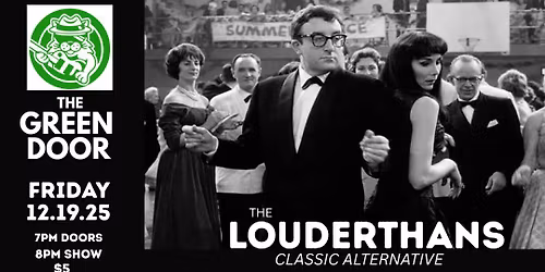 The Louderthans Get Normal at the Green Door