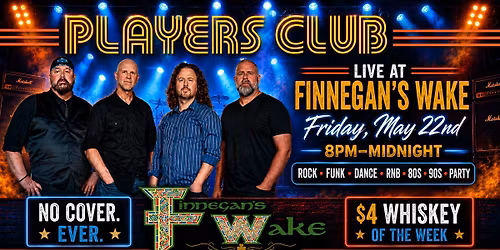 Players Club @ Finnegan's Wake - LIVE MUSIC
