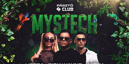 \u2022 MYSTECH\u00ae Welcome to the Jungle \u2022 2026.04.25. \u27a2 S-CLUB - P\u00c1SZT\u00d3