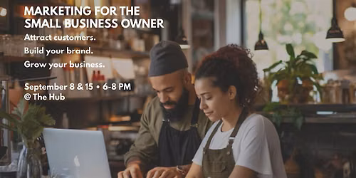 Marketing for the Small Business Owner, September 8 & 15