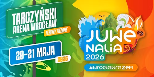 Juwenalia 2026 #Wroc\u0142awRazem - Day 1, 20.05.2026