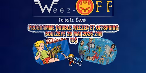 Programme double Weezer et Offspring au Boulzeye