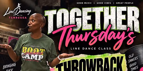 Together Thursdays: Throwback Thursday Line Dance Class