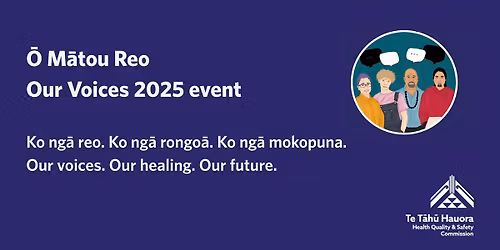 \u014c M\u0101tou Reo. Our Voices event 2025