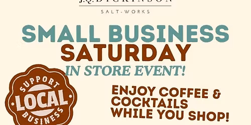 Small Business Saturday In-Store Event! Shop Small, Shop Local!