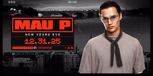 Mau P [New Years Eve]