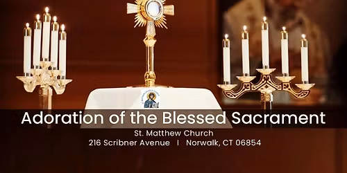 First Friday Adoration of the Blessed Sacrament
