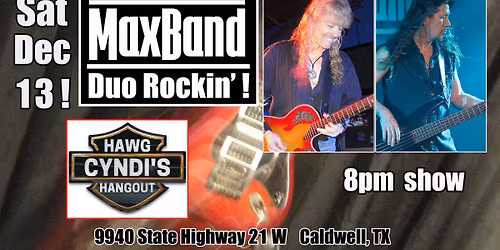 Chris Max\/Cyndi's Hawg Hangout Sat Dec 13!