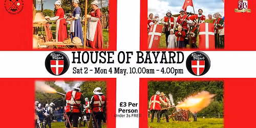 House of Bayard - Living History Weekend