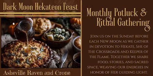 Dark Moon Hekateon Feast, Monthly Potluck & Ritual Gathering.