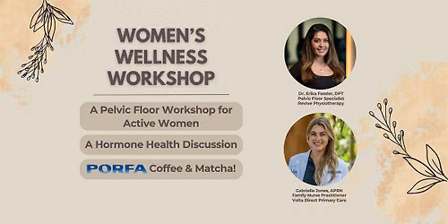 Women's Wellness Workshop: Pelvic Floor & Hormone Health