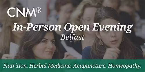 CNM Belfast Open Evening - Thursday 14 May 2026