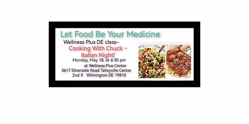 Cooking With Chuck \u2013\nItalian Night!