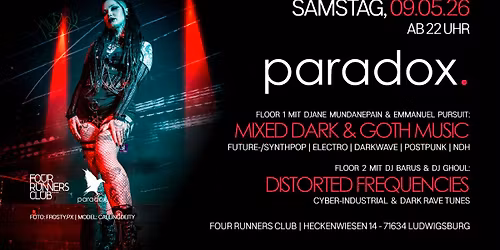 paradox Ludwigsburg - All Styles of Gothic (Floor 1) + Cyber-Industrial (Floor 2) | 2 Floors