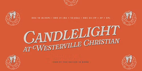 Candlelight Christmas Services \ud83d\udd6f\ufe0f