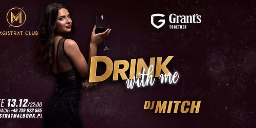  13.12 DRINK WITH ME // DJ MITCH