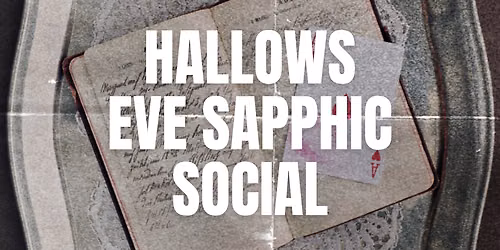 Sapphic Hallows Eve Social