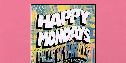 Happy Mondays: Celebrating 35 Years of Pills'N'Thrills and Bellyaches at O2 City Hall