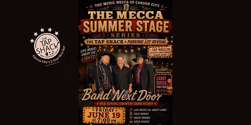 \ud83e\udd20 Band Next Door | Old School Country Night  The Mecca Summer Stage Series \u2022 Parking Lot Revival